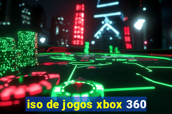 iso de jogos xbox 360